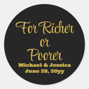 For Richer or Poorer Wedding Lottery Guest Favour Classic Round Sticker