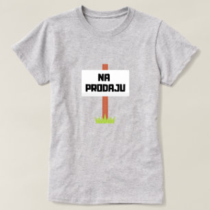 For sale in Bosnian - na prodaju T-Shirt