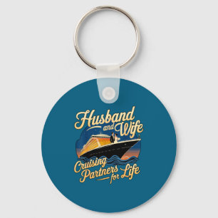 For Shirt Husband Wife Cruising Partners Life Keychain