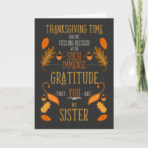 for Sister Thanksgiving Immense Gratitude for You Holiday Card