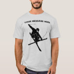 For Skiers Ski Trick Black Silhouette Graphic T-Shirt<br><div class="desc">Add a name, a clever saying, or your favourite skiing spot to create your own custom graphic tee. Your message appears in bold black lettering above a silhouette style illustration of a skier performing a ski trick.</div>