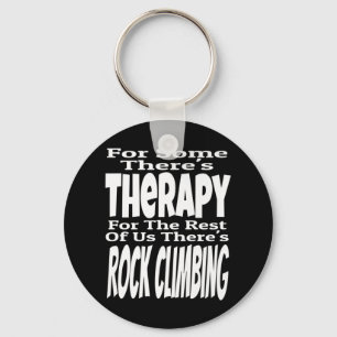 For Some There's Therapy Rest Of Us There's Rock C Keychain