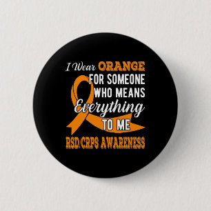For Someone Who Means Everything Rsd-crps Awarenes 2 Inch Round Button