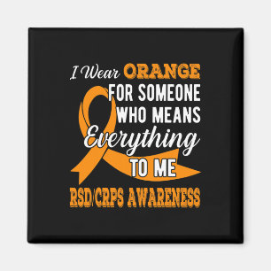 FOR SOMEONE WHO MEANS EVERYTHING RSD-CRPS AWARENES MAGNET