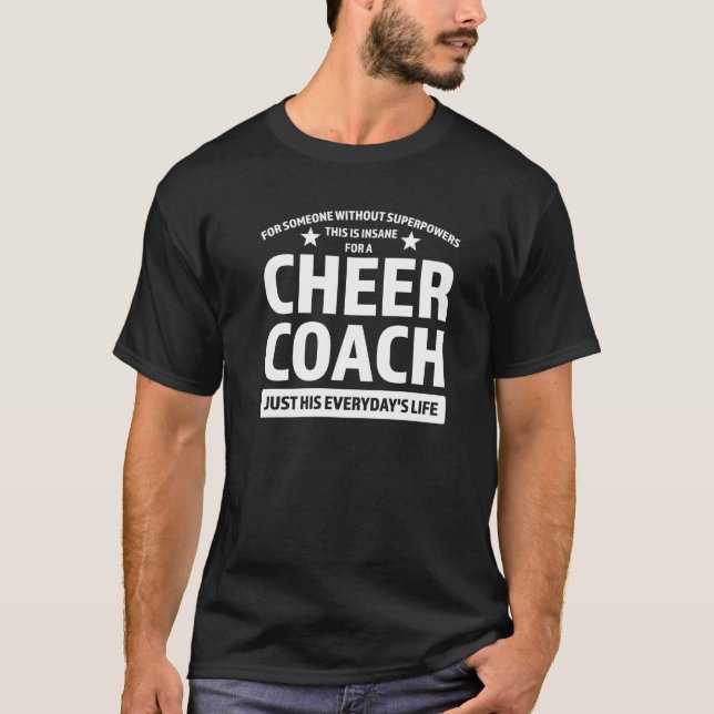 For Someone Without Superpowers Is Cheer Coach Che T-Shirt (Front)