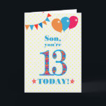 For Son 13th Birthday Bunting Balloons Card<br><div class="desc">A colourful birthday card for an 13-year-old son, The large number 13 is filled with an orange, red and blue pattern, outlined in bright blue. There are balloons and bunting at the top, in matching colours and the front cover greeting is, 'Son, you're 13 today!' in bright red and blue...</div>