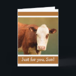 For Son Funny Cow Happy Birthday Card<br><div class="desc">Happy birthday card for son featuring a cow with a definite attitude. Classic bovine pun inside. Personalize the message to create your own fun. Image ©Christine Greenspan</div>