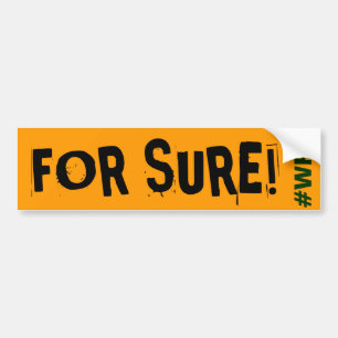 For Sure #WRC Bumper Sticker
