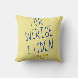 För Sverige i Tiden Throw Pillow, Swedish Motto Throw Pillow
