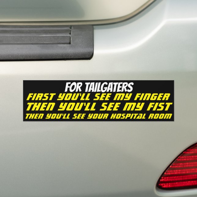 For Tailgaters Bumper Sticker (On Car)