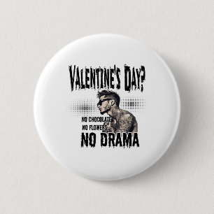 For Tattooed Single Man Inked Man Anti Valentine’s 2 Inch Round Button