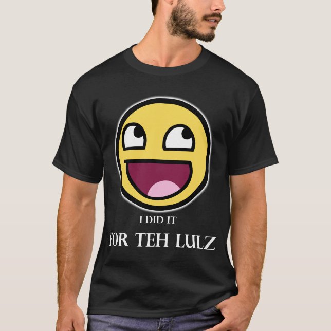 For Teh Lulz Shirt (Dark and White) (Front)