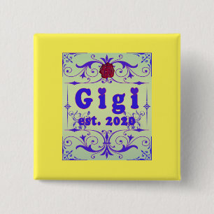 For That Special “GiGi 2020” 2 Inch Square Button