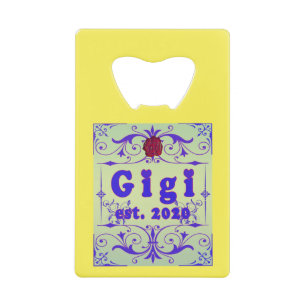 For That Special “GiGi 2020” Credit Card Bottle Opener