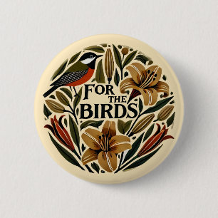 For the Birds 2 Inch Round Button