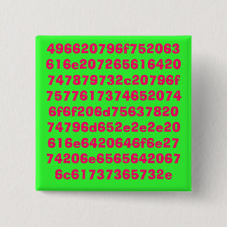 For the geeks. 2 inch square button