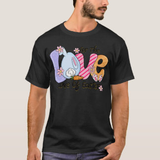 For the love love of easter girl T-Shirt