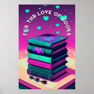 For The Love Of Books Poster