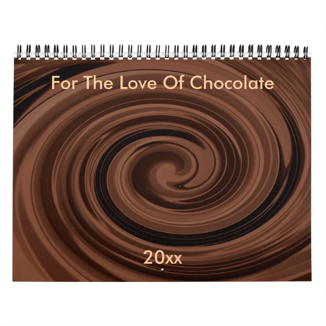 For The Love of Chocolate Customizable Calendar (Cover)