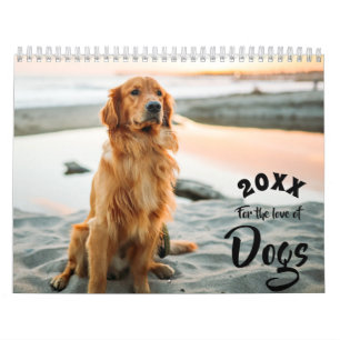 For the Love of Dogs Custom Photo Calendar