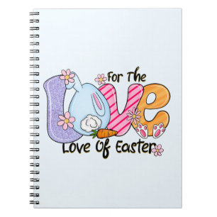 For The Love of Easter - Cute Bunny & Eggs Notebook