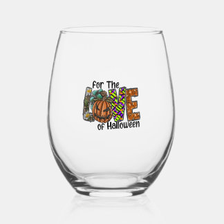 For The Love Of Halloween Stemless Wine Glass