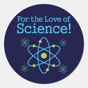 For The Love Of Science Atom Classic Round Sticker