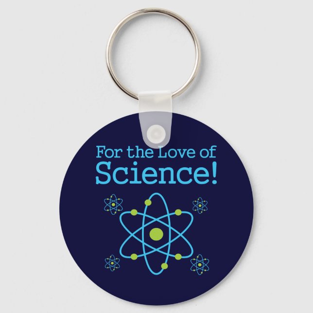 For The Love Of Science Atom Keychain (Front)