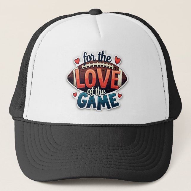 For the Love of the Game Football Hat (Front)