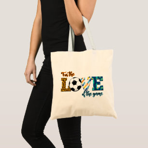 For The Love Of The Game Soccer Mom Leopard Tote Bag