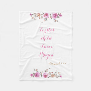 For this child I have prayed Fleece Blanket