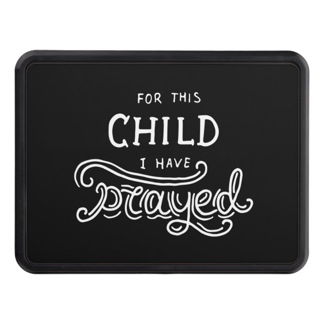 for this child i have prayed trailer hitch cover (Front)