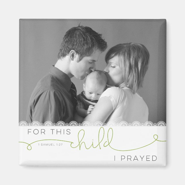 For this Child I Prayed - 1 Samuel 1:27 Magnet (Front)