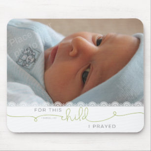For this Child I Prayed - 1 Samuel 1:27 Mouse Pad