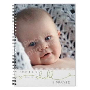 For this Child I Prayed - 1 Samuel 1:27 Notebook