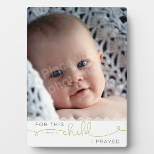 For this Child I Prayed - 1 Samuel 1:27 Plaque