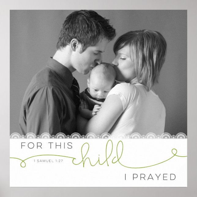 For this Child I Prayed - 1 Samuel 1:27 Poster (Front)