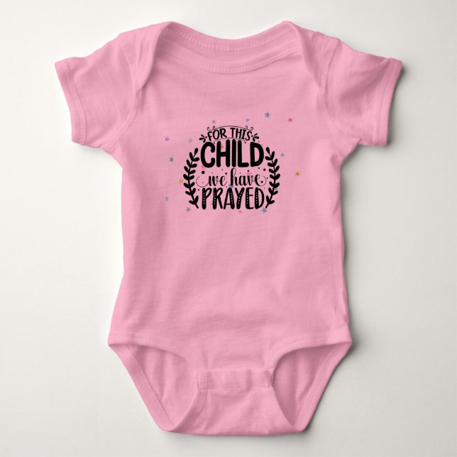For this child we have prayed baby bodysuit (Front)