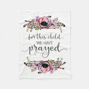 For This Child We Have Prayed Boho Chic Baby Girl Fleece Blanket