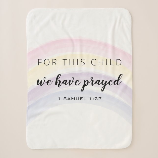 For this Child WE HAVE PRAYED Rainbow Baby Girl Sherpa Blanket (Front)