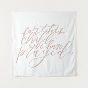 for this child we have prayed tapestry