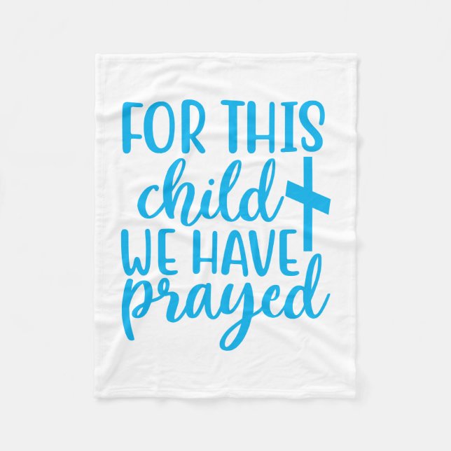 For This Child We Have Prayed with Cross Fleece Blanket (Front)