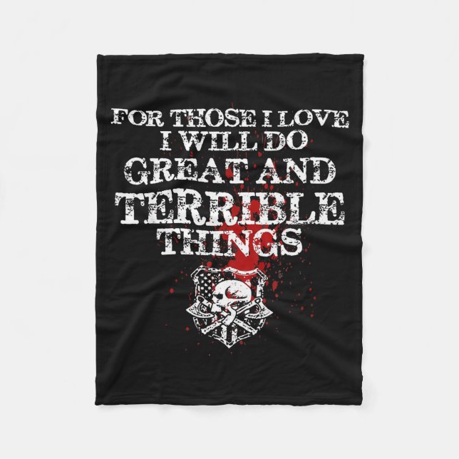 For Those I Love I Will Do Great And Terrible Thin Fleece Blanket (Front)