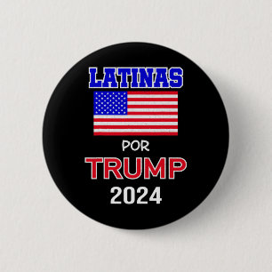 For Trump 2024 Pro Trump Gift - Latinas Por Trump 2 Inch Round Button