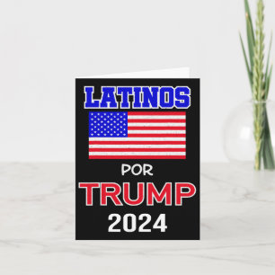 For Trump 2024 Pro Trump Gift - Latinos Por Trump  Card