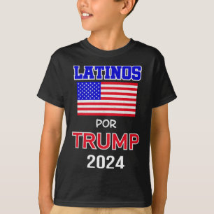 For Trump 2024 Pro Trump Gift - Latinos Por Trump T-Shirt