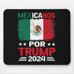 For Trump 2024 Pro Trump Gift - Mexicanos Por Trum Mouse Pad
