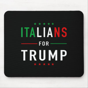For Trump Tee Pro Trump Italiano Supporter Mouse Pad
