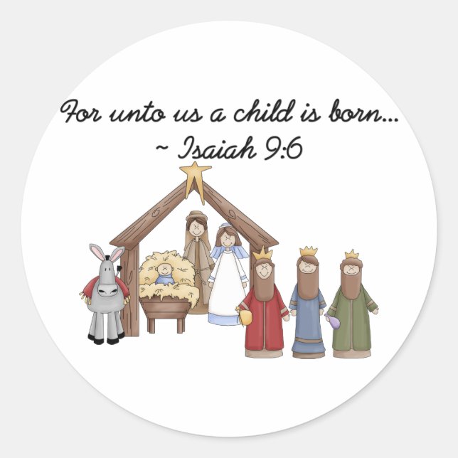For unto us a child is born classic round sticker (Front)