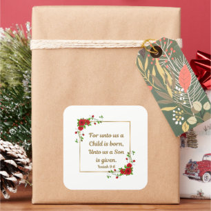 For Unto Us a Child Is Born Isaiah 9:6  Square Sticker